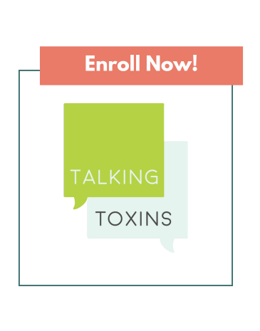 Talking Toxins Enroll Now