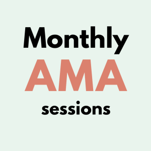 Monthly Ask Me Anything